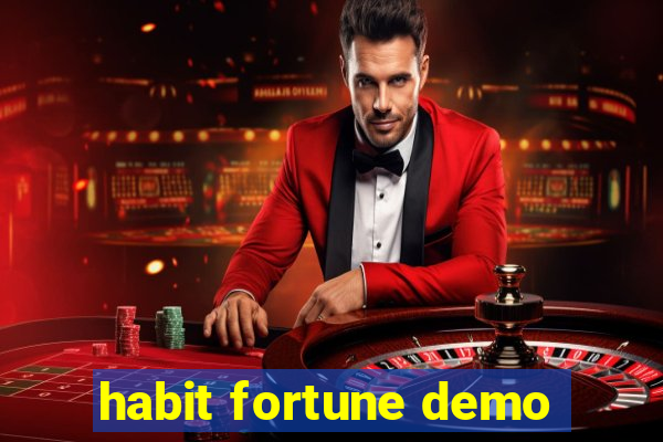 habit fortune demo